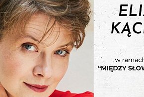 Spotkanie z Elizą Kącką [zapowiedź]-20986