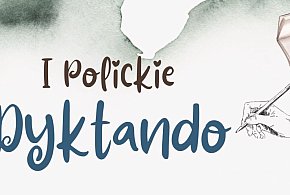 Policzanie sprawdzą się w ortografii. Przed nami I Polickie Dyktando