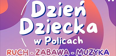 Dzień Dziecka w Policach 2026 [zapowiedź]