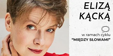 Spotkanie z Elizą Kącką [zapowiedź]-20986
