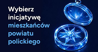 Rusza głosowanie w konkursie „Kompas Rozwoju Powiatu Polickiego – edycja 2025”
