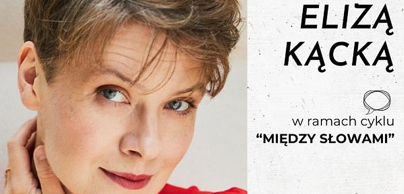Spotkanie z Elizą Kącką [zapowiedź]