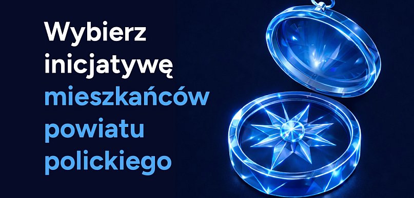 Rusza głosowanie w konkursie „Kompas Rozwoju Powiatu Polickiego – edycja 2025”