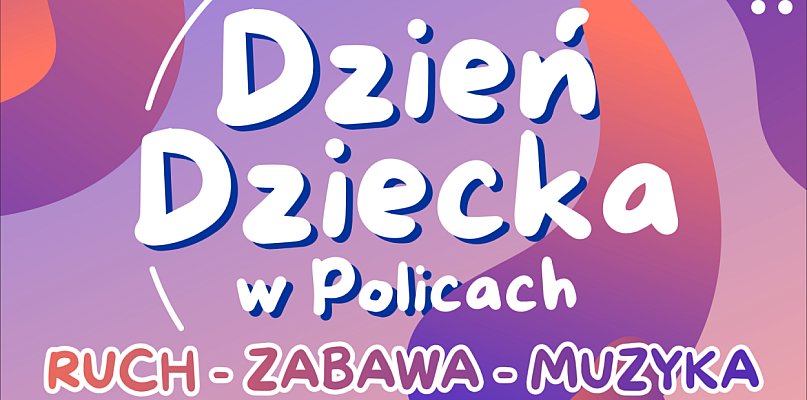 Dzień Dziecka w Policach 2026 [zapowiedź]